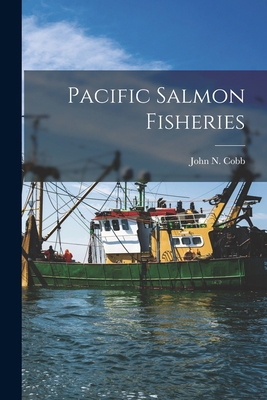 Pacific Salmon Fisheries 1016872925 Book Cover