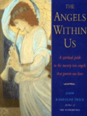 The Angels Within Us: A Spiritual Guide to the ... 0749919140 Book Cover