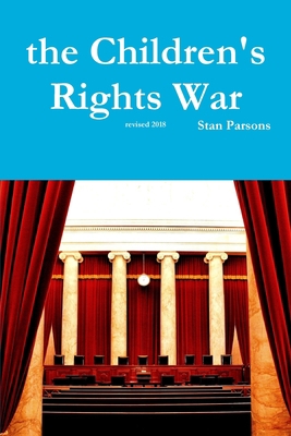 The Children's Rights War 0359869432 Book Cover