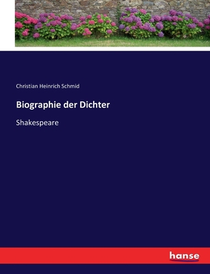Biographie der Dichter: Shakespeare [German] 3743677318 Book Cover