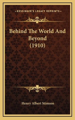 Behind The World And Beyond (1910) 1166658120 Book Cover