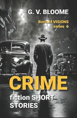 Book of VISIONS 6: Collection of Original Crime...            Book Cover