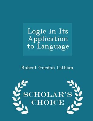 Logic in Its Application to Language - Scholar'... 1297468171 Book Cover