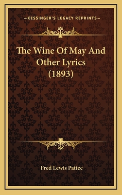 The Wine Of May And Other Lyrics (1893) 1169067204 Book Cover