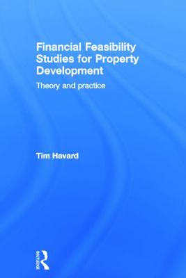 Financial Feasibility Studies for Property Deve... 0415659167 Book Cover