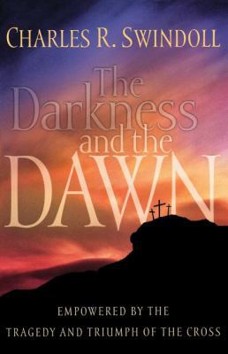 The Darkness and the Dawn: Empowered by the Tra... B009XPRDTY Book Cover