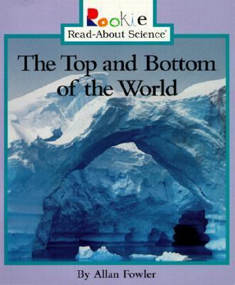 The Top and Bottom of the World 0613131126 Book Cover