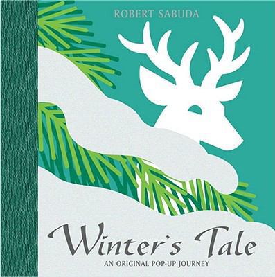 Winter's Tale: An Original Pop-Up Journey. Robe... 1416904689 Book Cover