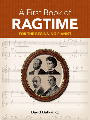 A First Book of Ragtime: For the Beginning Pian... 048648128X Book Cover