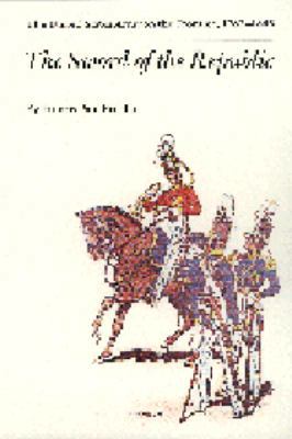 The Sword of the Republic: The United States Ar... 0803287135 Book Cover