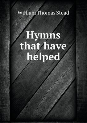 Hymns that have helped 5519008280 Book Cover