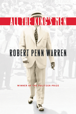 All the King's Men: Winner of the Pulitzer Prize 0156004801 Book Cover