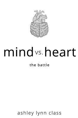 mind vs. heart: the battle 1987763688 Book Cover
