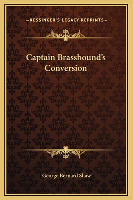 Captain Brassbound's Conversion 116923741X Book Cover