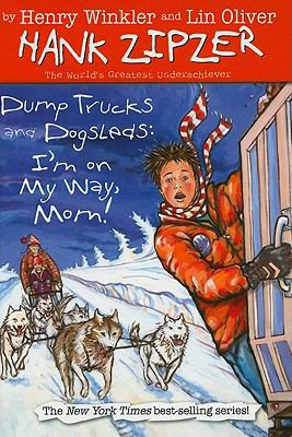 Dump Trucks and Dogsleds: I'm on My Way, Mom! 0448443813 Book Cover