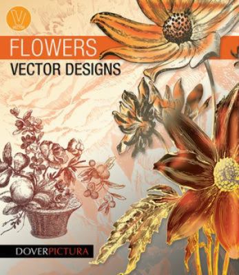 Flowers Vector Designs [With CDROM] 0486991245 Book Cover