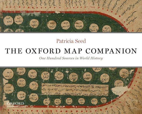 The Oxford Map Companion: One Hundred Sources i... 0199765634 Book Cover