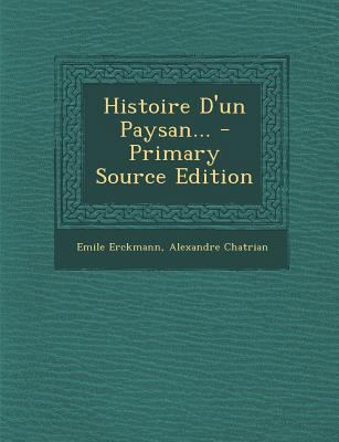 Histoire D'un Paysan... [French] 1295480573 Book Cover