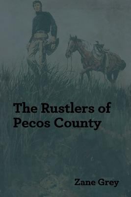 The Rustlers of Pecos County 1618952358 Book Cover