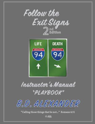 Follow the Exit Signs: Instructor's Manual (Pla... 1081715367 Book Cover