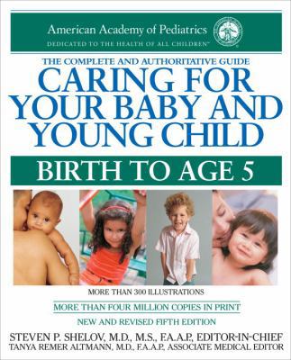 Caring for Your Baby and Young Child: Birth to ... 0553386301 Book Cover