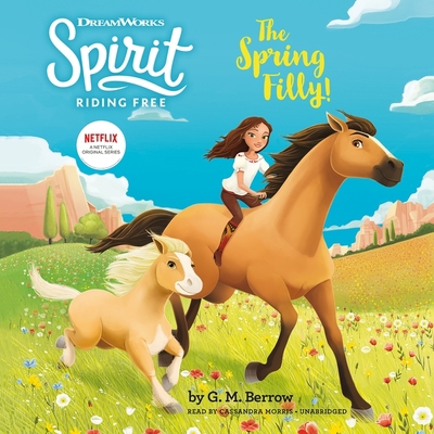 Spirit Riding Free: The Spring Filly! 1549131052 Book Cover