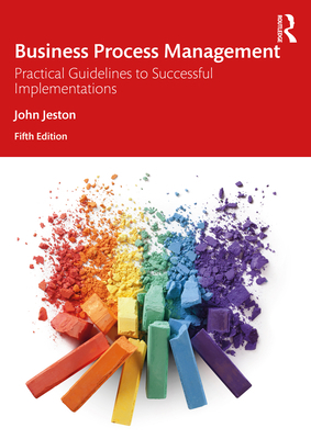 Business Process Management: Practical Guidelin... 0367771608 Book Cover