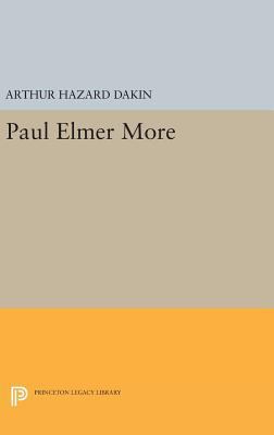 Paul Elmer More 0691652457 Book Cover