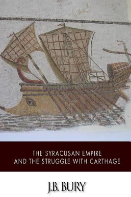 The Syracusan Empire and the Struggle with Cart... 1507615469 Book Cover