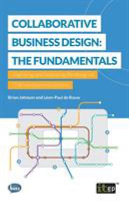 Collaborative Business Design: The Fundamentals... 184928976X Book Cover