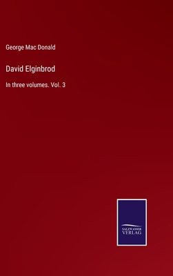 David Elginbrod: In three volumes. Vol. 3 3375006330 Book Cover