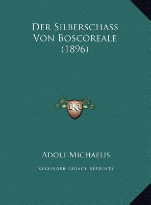 Der Silberschass Von Boscoreale (1896) [German] 1169613896 Book Cover
