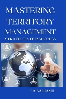 Mastering Territory Management: Strategies for ...            Book Cover