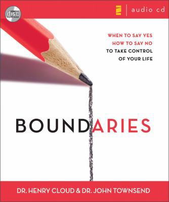Boundaries: When to Say Yes, How to Say No 0310241804 Book Cover