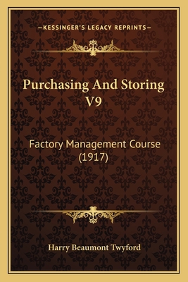 Purchasing And Storing V9: Factory Management C... 1167018907 Book Cover