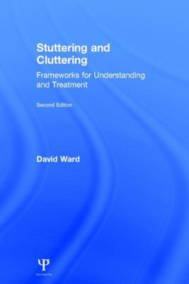 Stuttering and Cluttering (Second Edition): Fra... 1848722001 Book Cover