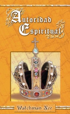Autoridad Espiritual [Spanish] 0829750037 Book Cover
