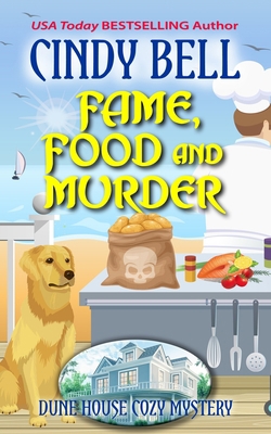 Fame, Food and Murder B09CRXYPBP Book Cover