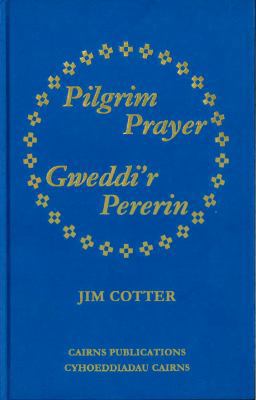 Pilgrim Prayer/Gweddi'r Pererin [Welsh] 1870652401 Book Cover