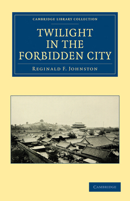 Twilight in the Forbidden City 1108029655 Book Cover