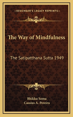 The Way of Mindfulness: The Satipatthana Sutta ... 1163201367 Book Cover