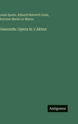 Jessonda: Opera in 3 Akten [German] 3386393136 Book Cover