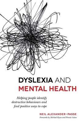 Dyslexia and Mental Health: Helping People Iden... 1849055823 Book Cover