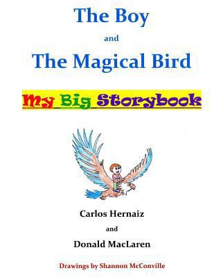 The Boy and the Magical Bird: My Big Storybook 154048775X Book Cover