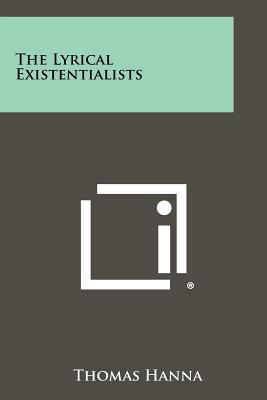 The Lyrical Existentialists 1258338785 Book Cover