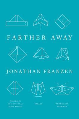 Farther Away: Essays 0374927022 Book Cover