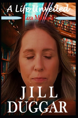 Jill Duggar: A Life Unveiled B0CK3SDR8Y Book Cover