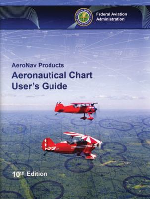 Aeronautical Chart User's Guide: AeroNav Produc... 1560279346 Book Cover