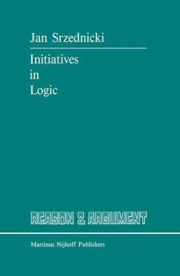 Initiatives in Logic 9400936745 Book Cover