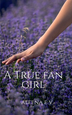 A True Fan Girl            Book Cover